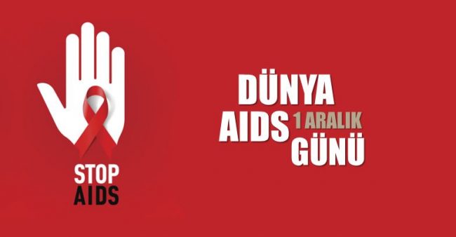 1 Aralık Dünya HIV/AIDS Farkındalık Günü…