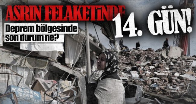 Deprem Felaketinin 14. Gününde can kaybı 41 bin 20 oldu.